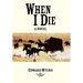 When I Die