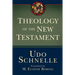 Theology of the New Testament