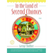 In the Land of Second Chances
