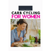 Carb Cycling for Women: A 3 Week Beginner's Step-by-Step Guide for Weight Loss With Recipes and a Meal Plan