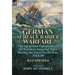 German Surface Raider Warfare: the Ships and Operations of the German Imperial Navy During the First World War, 1914-18