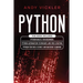 Python: This book includes: Python basics for Beginners + Python Automation Techniques And Web Scraping + Python For Data Science And Machine Learning