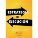 Estrategia = Ejecución: El método para mejorar, renovar e innovar en la era digital