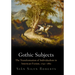 Gothic Subjects: The Transformation of Individualism in American Fiction, 179-1861