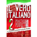 Il vero italiano 2: Practice Makes Perfect