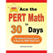 Ace the PERT Math in 30 Days: The Ultimate Crash Course to Beat the PERT Math Test