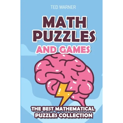 Math Puzzles and Games: Numbrix Puzzles - 200 Math Puzzles with Answers