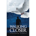 Walking Closer