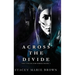 Across The Divide