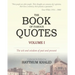 The Book of Famous Quotes: Volume I