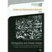 Demography and Climate Change: The Growing Number of People and Its Consequences for Ecology, Social Redistribution Systems and Urban Living