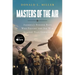 Masters of the Air Mti: America's Bomber Boys Who Fought the Air War Against Nazi Germany