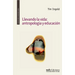 Llevando la vida: antropología y educación