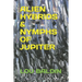 Alien Hybrids & Nymphs of Jupiter