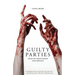 Guilty Parties: Tales of Infatuation and Menace