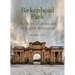 Birkenhead Park: The People's Garden and an English Masterpiece