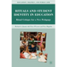 Rituals and Student Identity in Education: Ritual Critique for a New Pedagogy