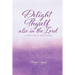 Delight Thyself Also In The Lord: a simple daily devotional