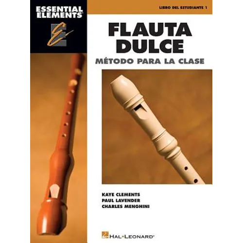 Essential Elements Flauta Dulce (Recorder) - Spanish Classroom Edition