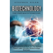 Biotechnology: A Guide To Scientific Approach And Technological Innovation (A Comprehensive Book On The Biotech Patent Laws Includes Biotechnology Bus