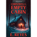 Christmas in the Empty Cabin and Other Holiday Tales