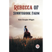 Rebecca of Sunnybrook Farm