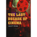 The Last Decade of Cinema: 25 Films from the Nineties