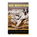 Dog Behaviour: Dealing with dog behaviour problems