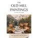 The Old Mill Paintings