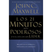Los 21 Minutos Más Poderosos En El Día de Un Líder = The 21 Most Powerful Minutes in a Leader's Day