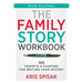 The Family Story Workbook: 105 Prompts & Pointers for Writing Your History