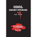 Cool Short Stories: Psychodramas With A Twist