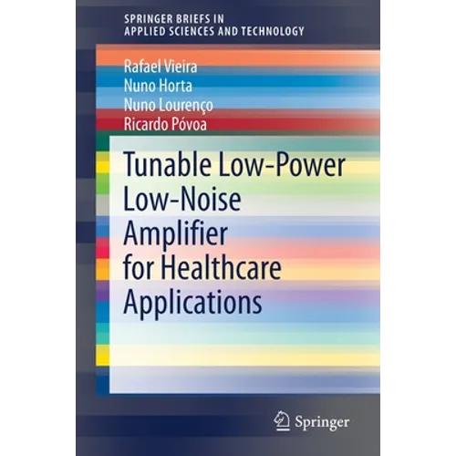 Tunable Low-Power Low-Noise Amplifier for Healthcare Applications