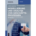 Modellierung und Analyse von Geschäftsprozessen