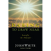 Daring to Draw Near: People in Prayer