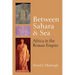 Between Sahara and Sea: Africa in the Roman Empire