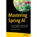 Mastering Spring AI: The Java Developer's Guide for Large Language Models and Generative AI