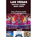 LAS VEGAS travel guide 2023-2024: Your Ultimate Guide to Glitz and Glamour