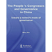 The People's Congresses and Governance in China: Toward a Network Mode of Governance