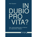In Dubio Pro Vita?: Uber Lebensqualitatsurteile Im Rahmen Der Medizinischen Indikation