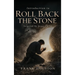 Introduction To Roll Back The Stone