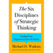 The Six Disciplines of Strategic Thinking: Leading Your Organization Into the Future