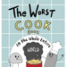 The Worst Cook Book in the Whole Entire World