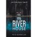 The River House: John Wolfe: Case 2