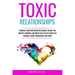 Toxic Relationships: A Biblical Guide and Reflective Journal to Help You Identify, Confront, and Break the Cycle of Toxicity in Romance, Family, Frien