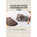 Save On Taxes Handbook For You: Get Tax Rules: Understanding Taxes For Beginners