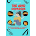 The ADHD Cookbook: Delicious Meals to Support Focus and Attention