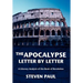 The Apocalypse--Letter by Letter: A Literary Analysis of the Book of Revelation