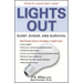 Lights Out: Sleep, Sugar, and Survival