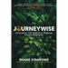 Journeywise: Redeeming the Broken & Winding Roads We Travel